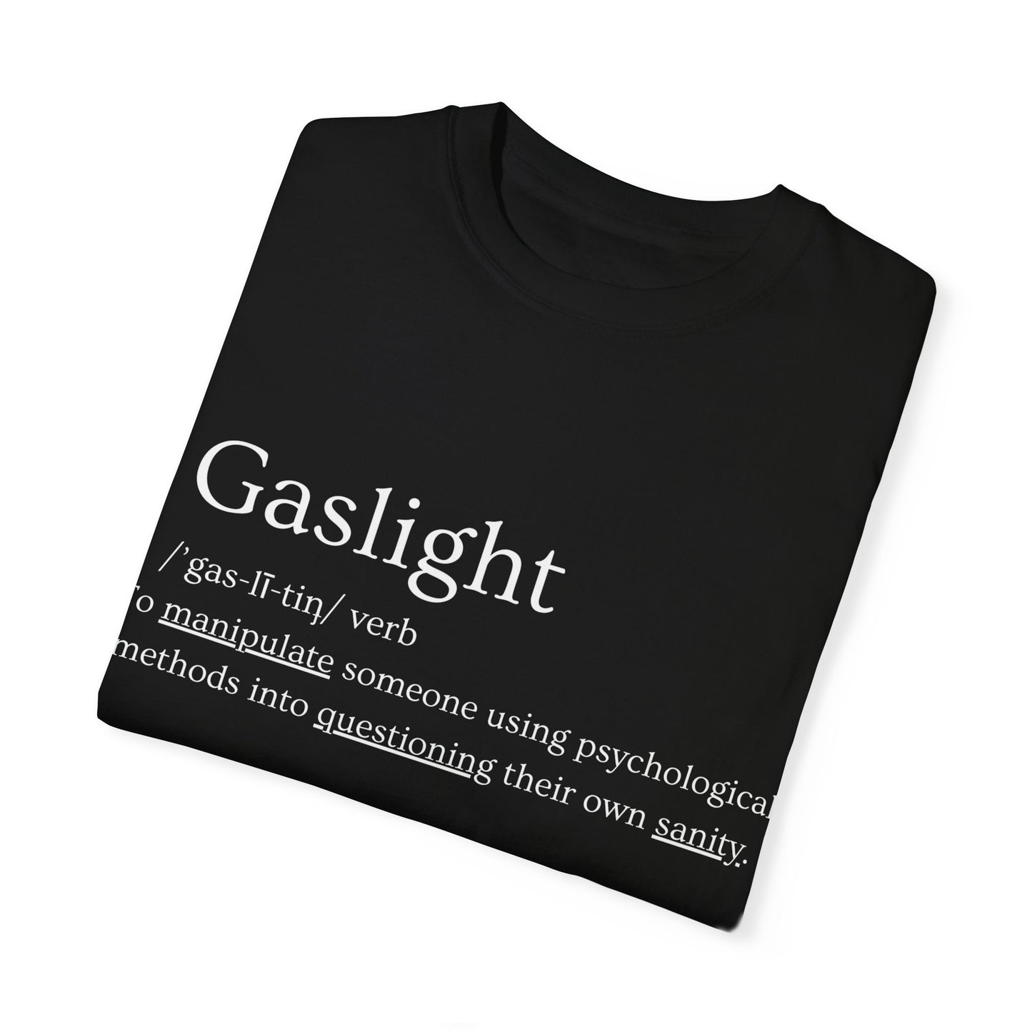 Gaslight T-shirt