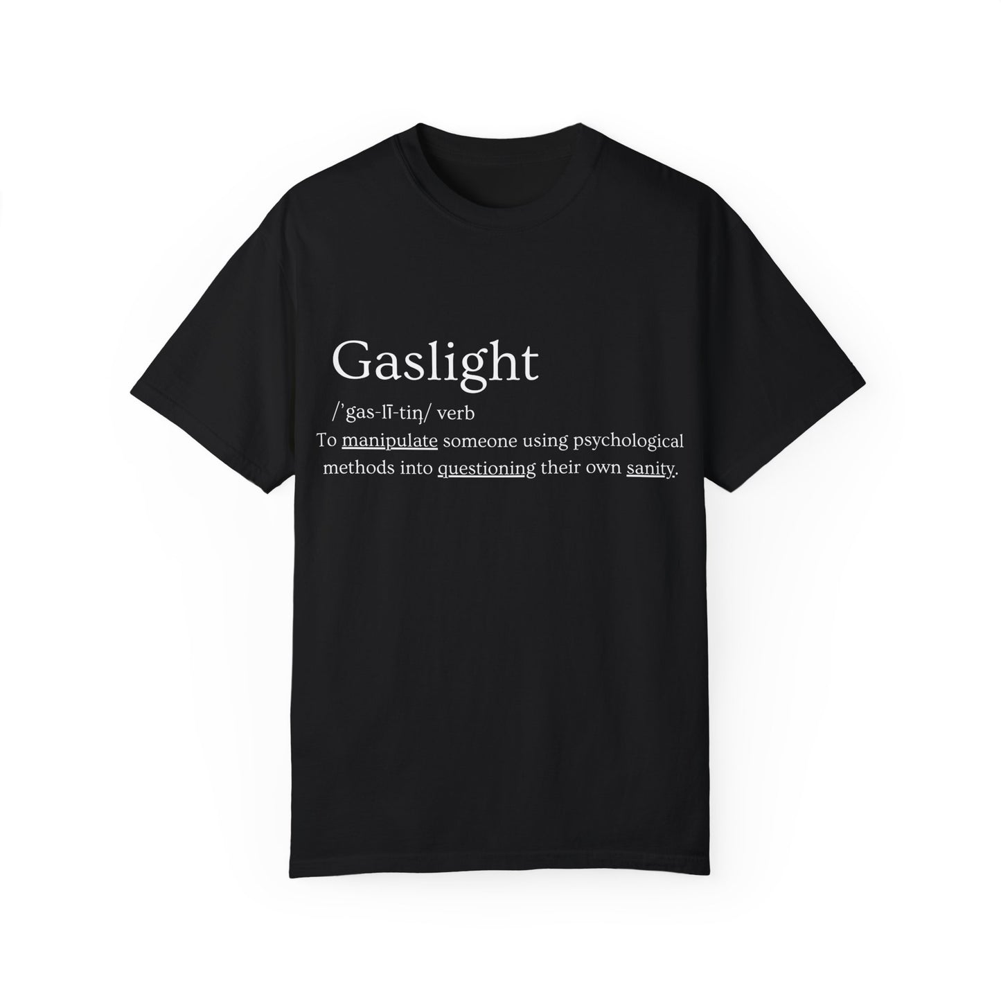 Gaslight T-shirt